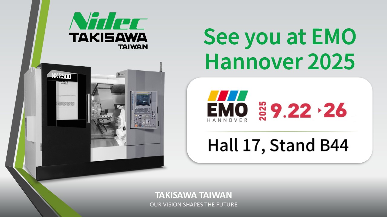 News|Join TAIWAN TAKISAWA at EMO Hannover 2025!