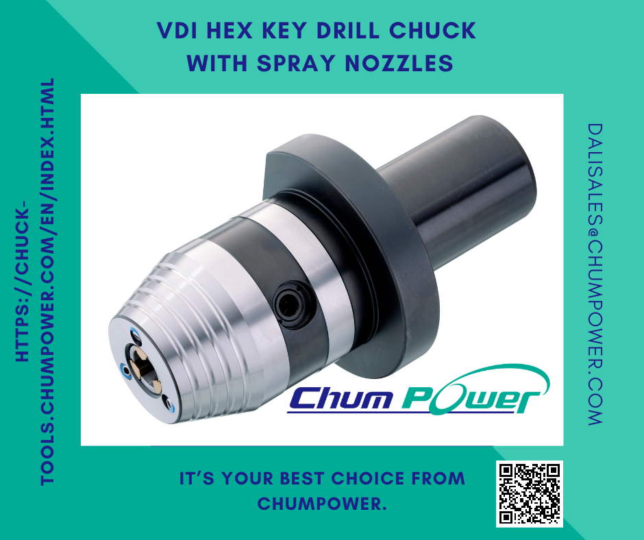 News|CHUMPOWER VDI Hex Key Drill Chuck with coolant supply via spray nozzles