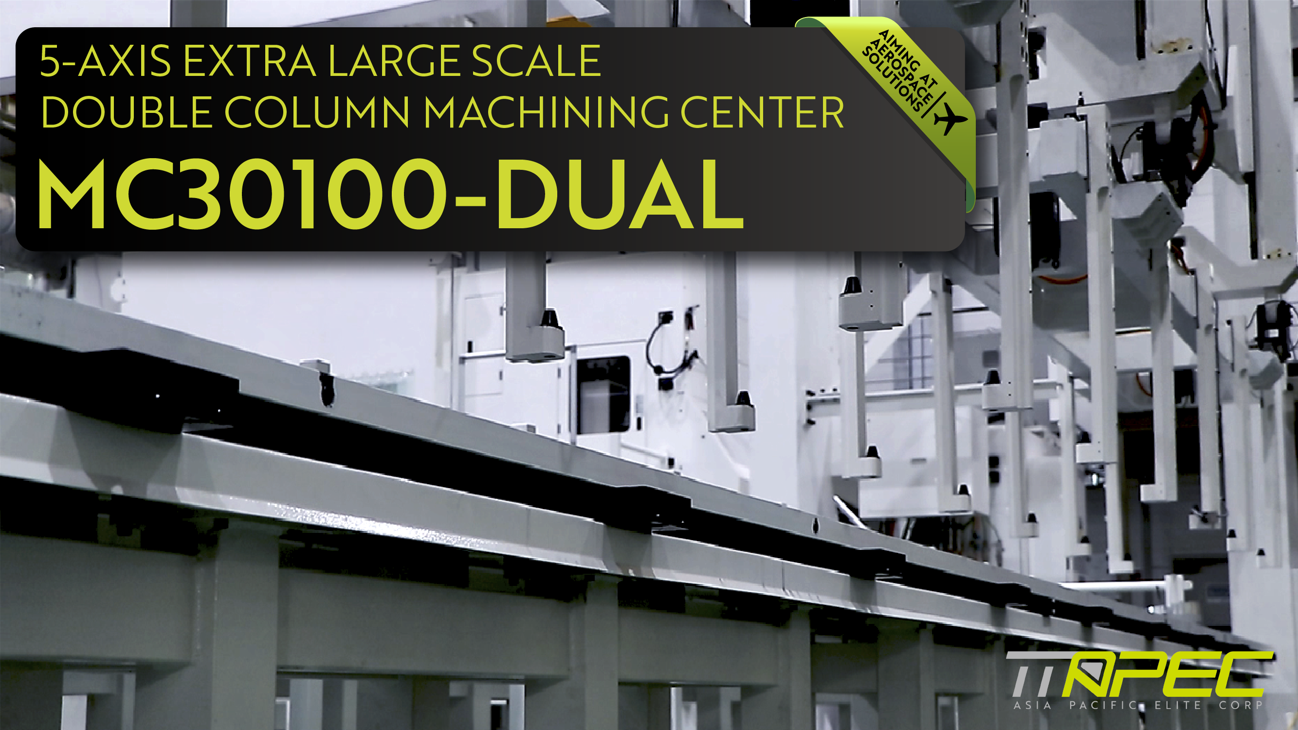 影片|TTAPEC MC30100-Dual Series｜5-Axis Double-Head Gantry Power｜The Rise of a Giant Beast
