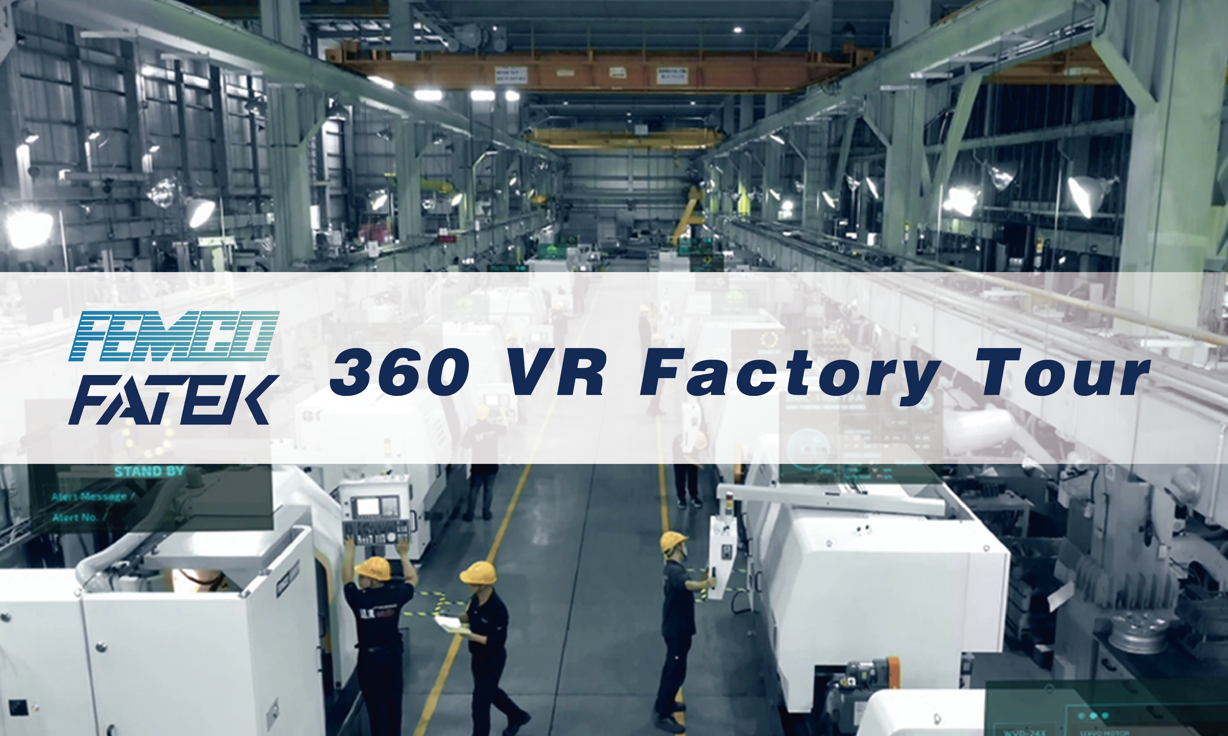 Video|360 VR Factory Tour