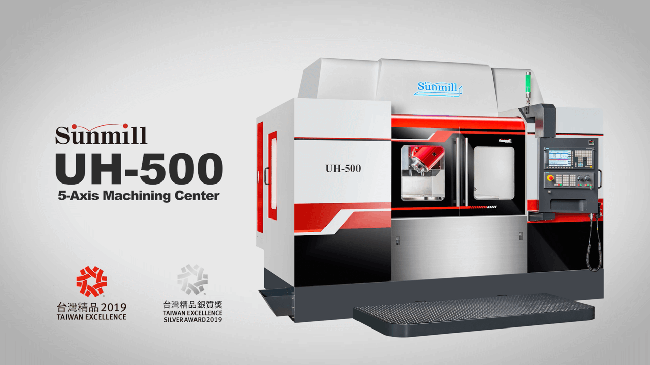 Sunmill ｜UH-500｜5-AXIS MACHINING CENTER