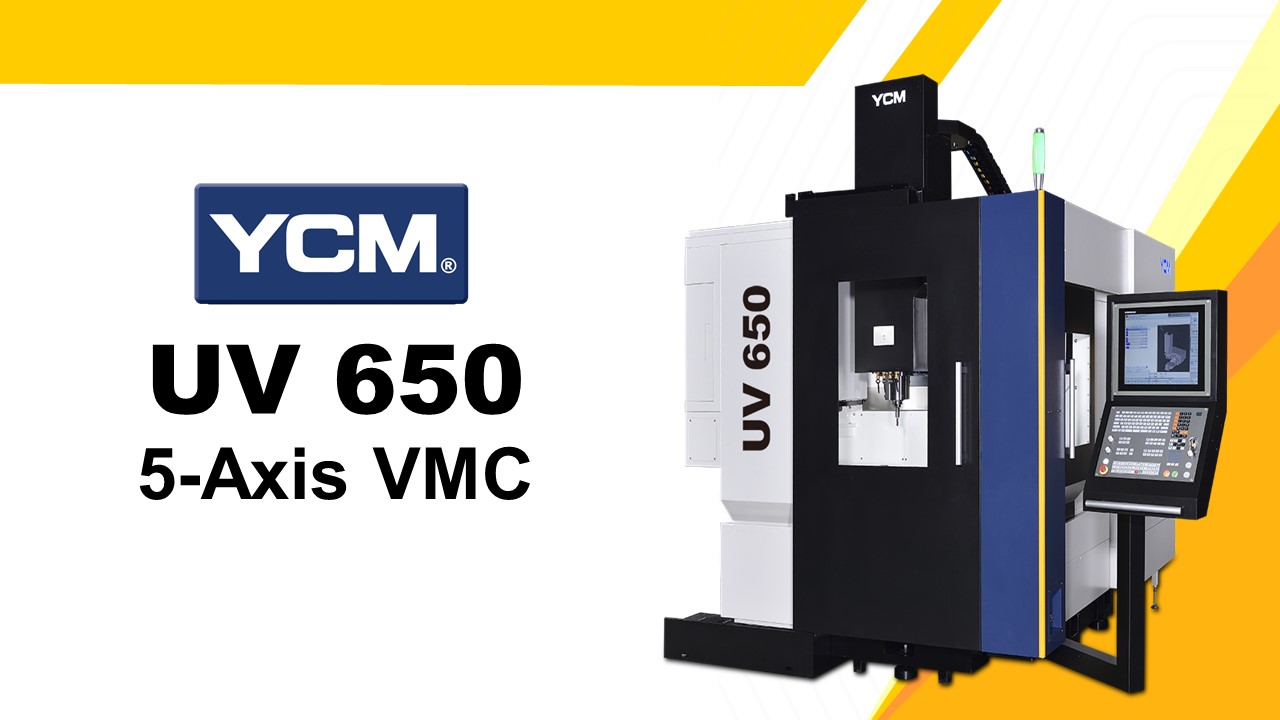 影片|YCM UV650 5-Axis VMC