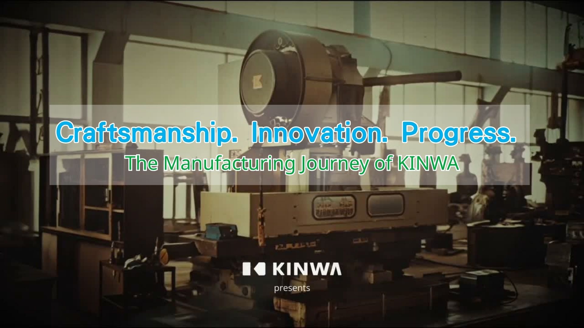 Video|Craftsmanship. Innovation. Progress.