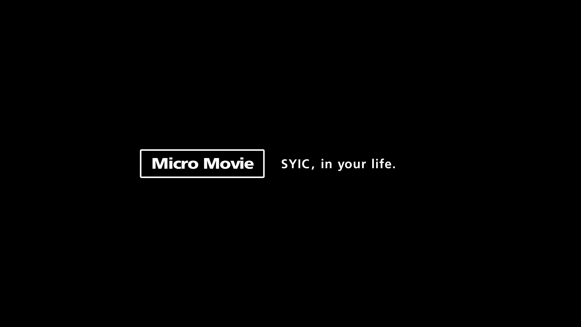 SYIC, in your life (micro movie)